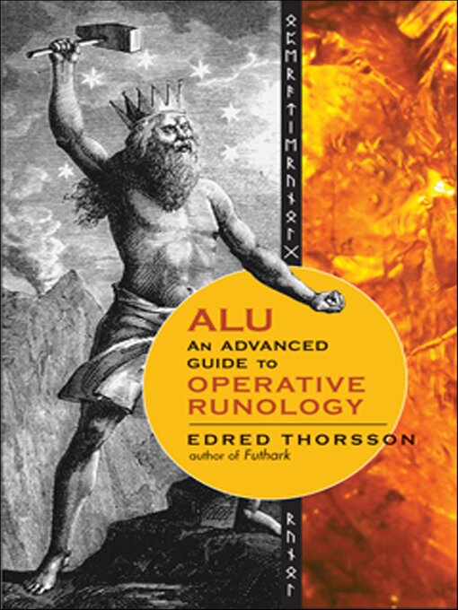 Title details for ALU, an Advanced Guide to Operative Runology by Edred Thorsson - Available